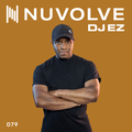 DJ EZ presents NUVOLVE radio 079
