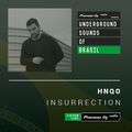 HNQO - Insurrection #003 (Underground Sounds of Brasil)