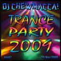 DJ Chewmacca! - mix67 - Trance Party 2009