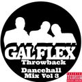 Gal Flex throw Back Dancehall mix