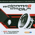 Welcome to the Club 8 Live Mixed by Klubbingman