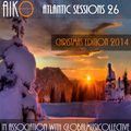 AIKO & GMC present Atlantic Sessions 26 Christmas Edition 2014