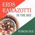 Magic Eros Ramazzotti Megamix Numero Due