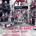 STREETZ IS EMPTY RONA 2020 - HIP-HOP and R&B IN-QUAR