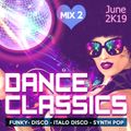 Dance Classics [Mix 2 - June 2K19]