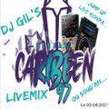 LIVEMIX DJ GIL'S SUR DJ CARIBEEN 97 LE 05.04.21