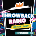 Throwback Radio #36 - DJ CO1 (Throwback Party Mix)