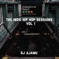 The Indie Hip Hop Sessions Vol. 1