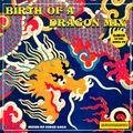 Birth of a Dragon Mix (Dance To the Kung-Fu)