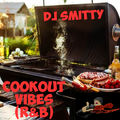 DJ Smitty - Cookout Vibes (R&B)
