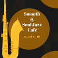 Smooth & Soul Jazz Café