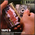 DJ BREAK - TAPE 9
