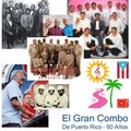 60 Años de El Gran Combo - Parte 3 - DJ Javier - Mayo 30, 2022