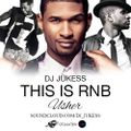 #ThisIsRnB: @Usher Mixed by @DJ_Jukess