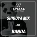 HUNDRED RADIO #27 Mixed by BANDA