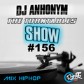 The Turntables Show #156 w. DJ Anhonym