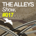 THE ALLEYS Show. #017 We Are All Astronauts
