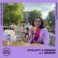 Stullett & Friends with Saachi (31/07/2021)