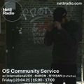 OS Community Service w/ internationalJOE, BARON & NYKSAN - 23rd April 2021