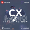 CX RADIO EP.17 ( NOW VISUAL! )