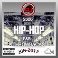 DJ DMS - 2000 Hip Hop R&B Throwbacks JUN-2017