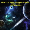 TRIP TO EMOTIONAL LAND VOL 167  - Rhea -