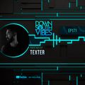 Downsouth Vibes - EP 171 By Texter