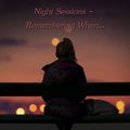 Night Sessions - Remembering When...