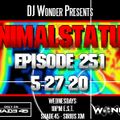 DJ Wonder Presents: AnimalStatus Episode 251