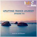 OM Project - Uplifting Trance Journey #114 [1Mix Radio]