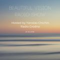 Yaroslav Chichin - Beautiful Vision Radio Show 21.06.18