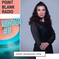 BBHour #8 Hosted by Blanka Barbara [Point Blank Radio] {26.05.2021}