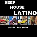 Latin Deep House Summer 2012 - beto dj in da house