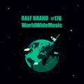 WorldWideMusic (03.03.2021) Mix by Ralf Brand #176