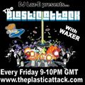 The Plastic Attack Radio Show with Waxer 10.09.2021