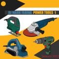 Mark Farina- Power Tools Vol. 1 djmix- January 2012