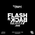 Flasback Friday.008 // R&B & Hip Hop // Instagram: @djblighty