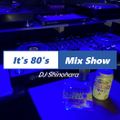 It's 80's Mix Show 016