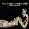 The 'Easy Tempo' trip
