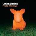 Late Night Tales: Arctic Monkeys (Continuous Mix)