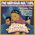 DJ Mister Cee -  Ghetto Classics - The Nervous Mixtape - 1996