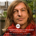 Music Is The Message, Love Is The Answer: Into The 90s with Matt Black - 29.12.2021