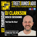 Disco Sessions with Chris Clarkson on Street Sounds Radio 2100-2300 31/08/2023
