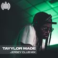 TAYYLOR MADE Jersey Club Mix | Ministry of Sound
