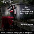 Mix Dark Gothic & Romantique 90's Part 1 By Dj-Eurydice (Août 2015)