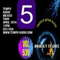 DOMSKY TRANCE VOL 530... TRANCE MIX 5 GUEST MIX FOR TEMPO RADIO MEXICO