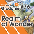 Gradanie ZnadPlanszy #76 - Realm of Wonder