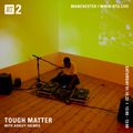 Tough Matter w/ Ashley Holmes - 1st October 2022