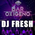 DJ FRESH - Oxigeno 102.1 - Bar Oxigeno Mix 3 - (Rock & Pop Español Ingles 80 y 90)