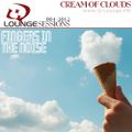 Fingers in the Noise - Q-Lounge Session #004-2012 (Cream of Clouds)